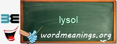 WordMeaning blackboard for lysol